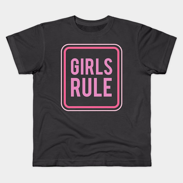 girls rule feminism Kids T-Shirt by iambolders